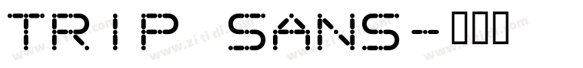 Trip Sans字体转换